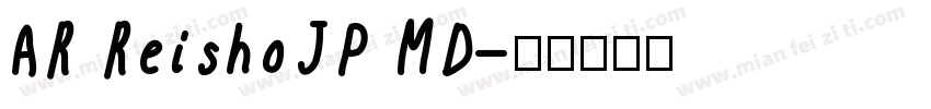 AR ReishoJP MD字体转换